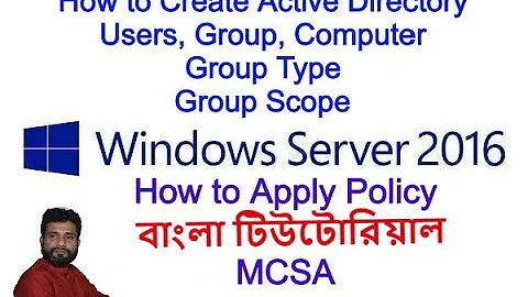 Day 12 Windows Server 2016 Active Directory Users Group and Computers with policy apply Bangla