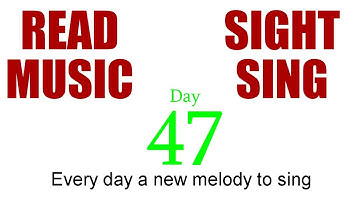 Day 47 - D Major Sight Sing - Solfeggio - Solfège - Solfeo - Solfejo