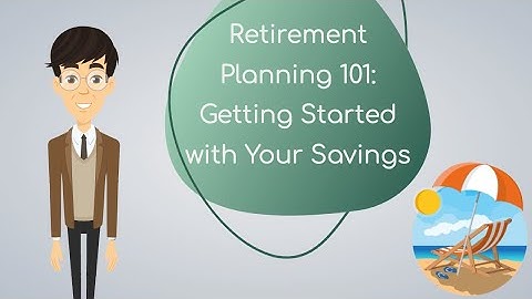 Retirement Planning 101: Getting Started with Your Savings