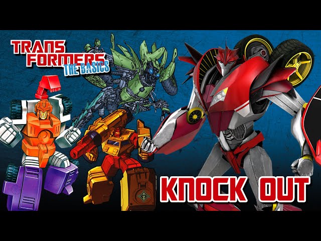 TRANSFORMERS: THE BASICS on KNOCK OUT 