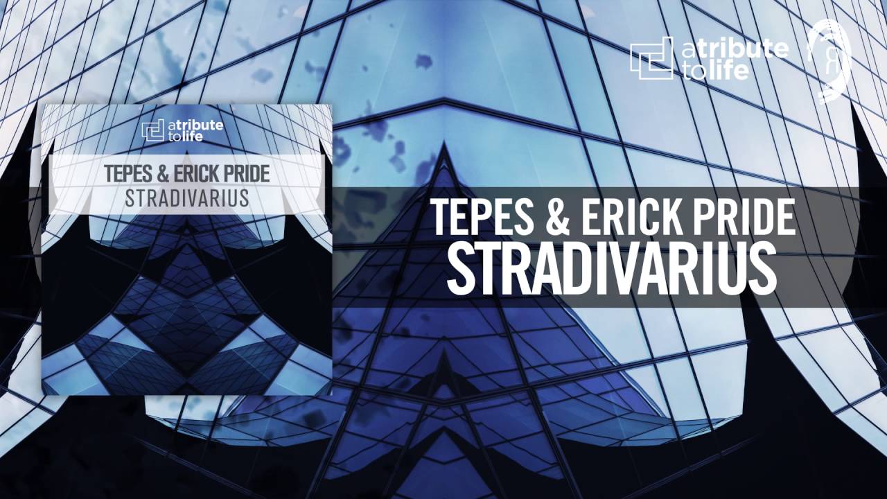 在 YouTube 上觀看「Tepes & Erick Pride - Stradivarius [FULL] (A Tribute To Life/RNM)」