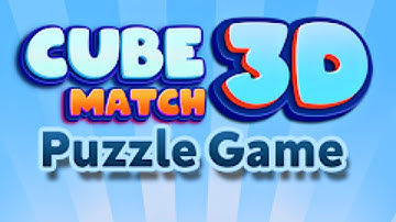Cube Match - 3D Puzzle Game (Gameplay Android)