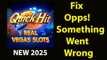 Fix Quick Hit Slots App Oops Something Went Wrong Error | Fix Quick Hit Slots went wrong error
