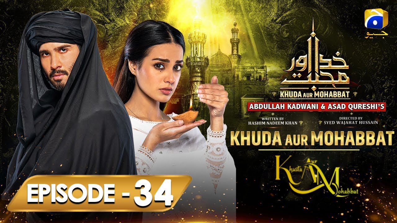 Khuda Aur Mohabbat Season 3 Episode 34 | Feroze Khan | Iqra Aziz | Junaid Khan