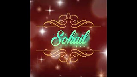 Sohail Name Status/Sohail Name Watttsapp Status/New Status Video 2022