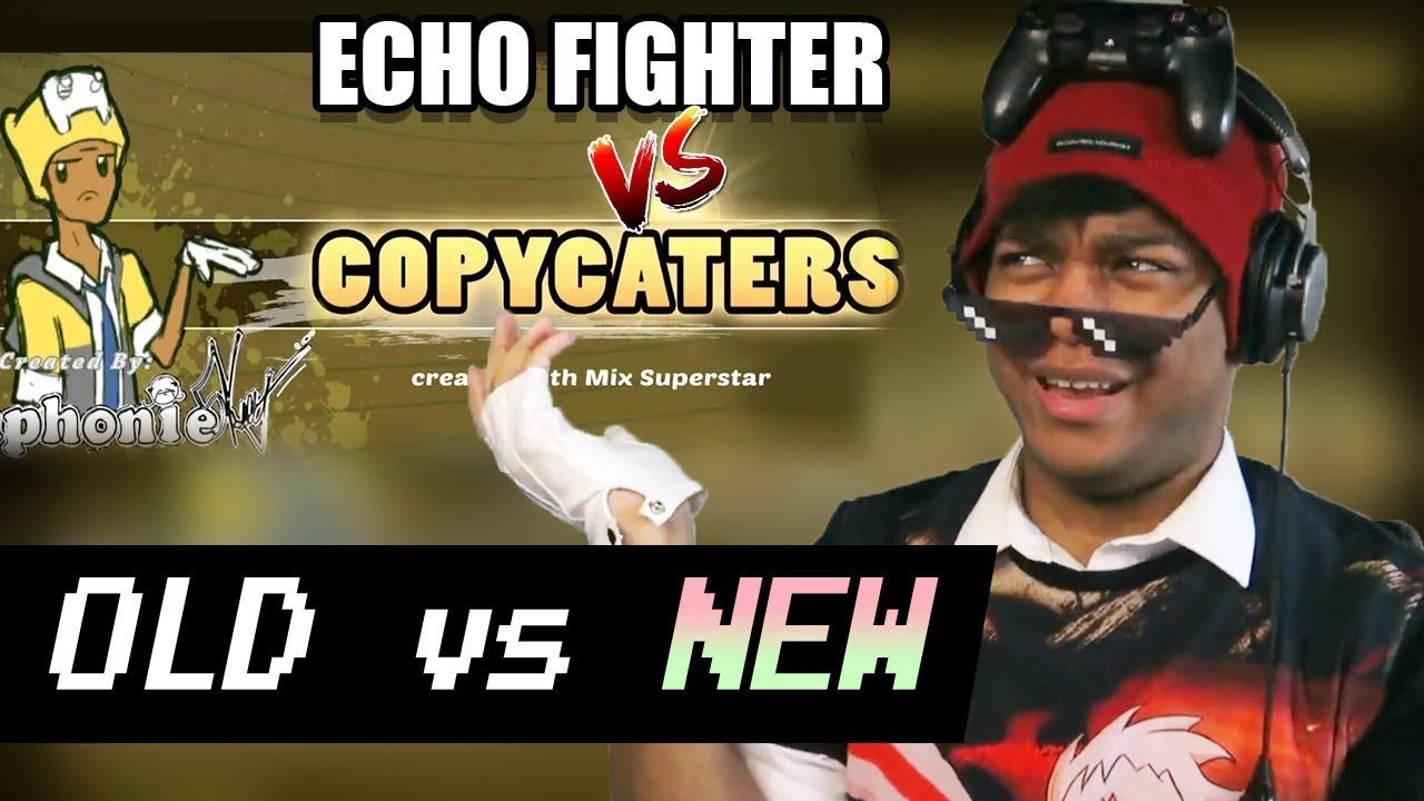 ECHO FIGHTER | Old vs New Version - YouTube