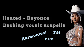Heated, Beyoncé - Acapella background vocals (with vocal showcase)