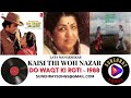 KAISI THI WOH NAZAR | LATA MANGESHKAR | DO WAQT KI ROTI - 1988