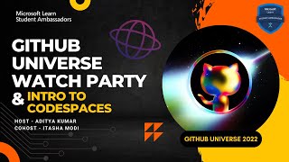 GitHub Universe Watch Party and Introduction to Codespaces || Microsoft Learn Student Ambassadors
