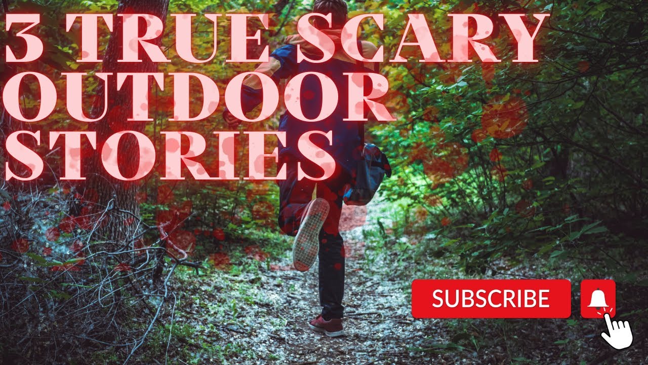 3 True Scary Outdoor Stories | True Scary Stories | Terribly Spooked