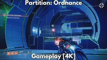 Partition: Ordnance, Gameplay [4K] - Destiny 2, Lightfall