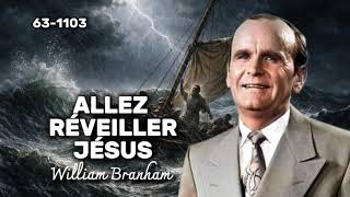 🔴ALLEZ RÉVEILLER JÉSUS FRN 63-1103 / WILLIAM BRANHAM