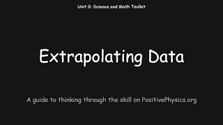 Extrapolating Data (Using an estimation technique) - Science & Math Toolkit