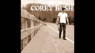 Corey Bush - My Remedy