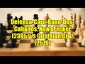 Defensa-Caro-Kann-Dos-Caballos: Noah Fecker (2385) vs Cristhian Cruz (2579)