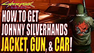 Cyberpunk 2077 How To Get Johnny Silverhands Jacket Gun And Car