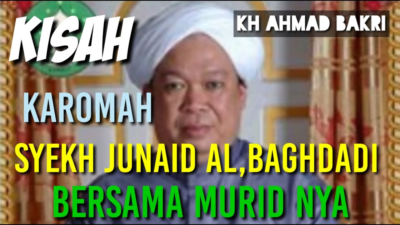 ceramah agama guru AHMAD BAKRI//syekh junaid al baghdadi berjalan di atas air.#ceramah#gurubakri