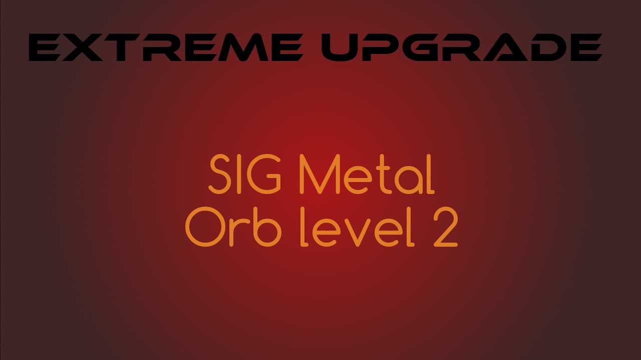 [Upgrade] Extreme Core Upgrade level 2 on one orb (Cabal Online)