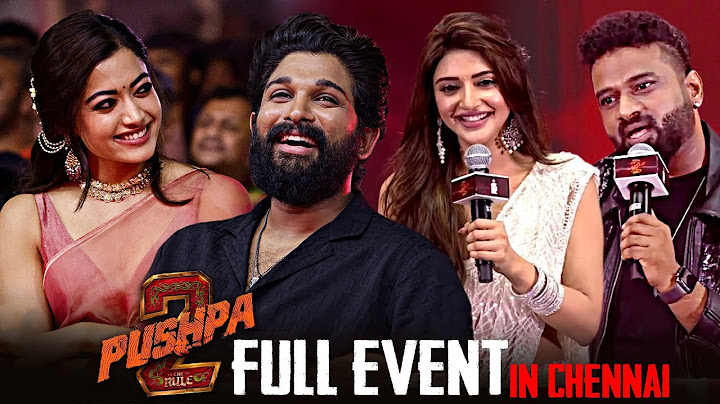 Pushpa 2 The Rule Pre Release Full Event In Chennai | Allu Arjun | Rashmika Mandanna | Sreeleela