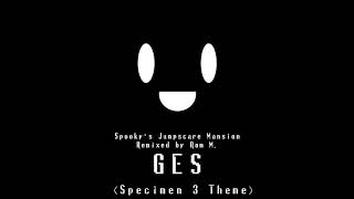 Spookys Remixed - GES (Specimen 3)