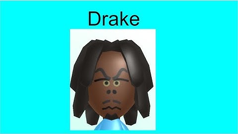 E notes custom Wii Sports CPU Mii Tutorial: Drake