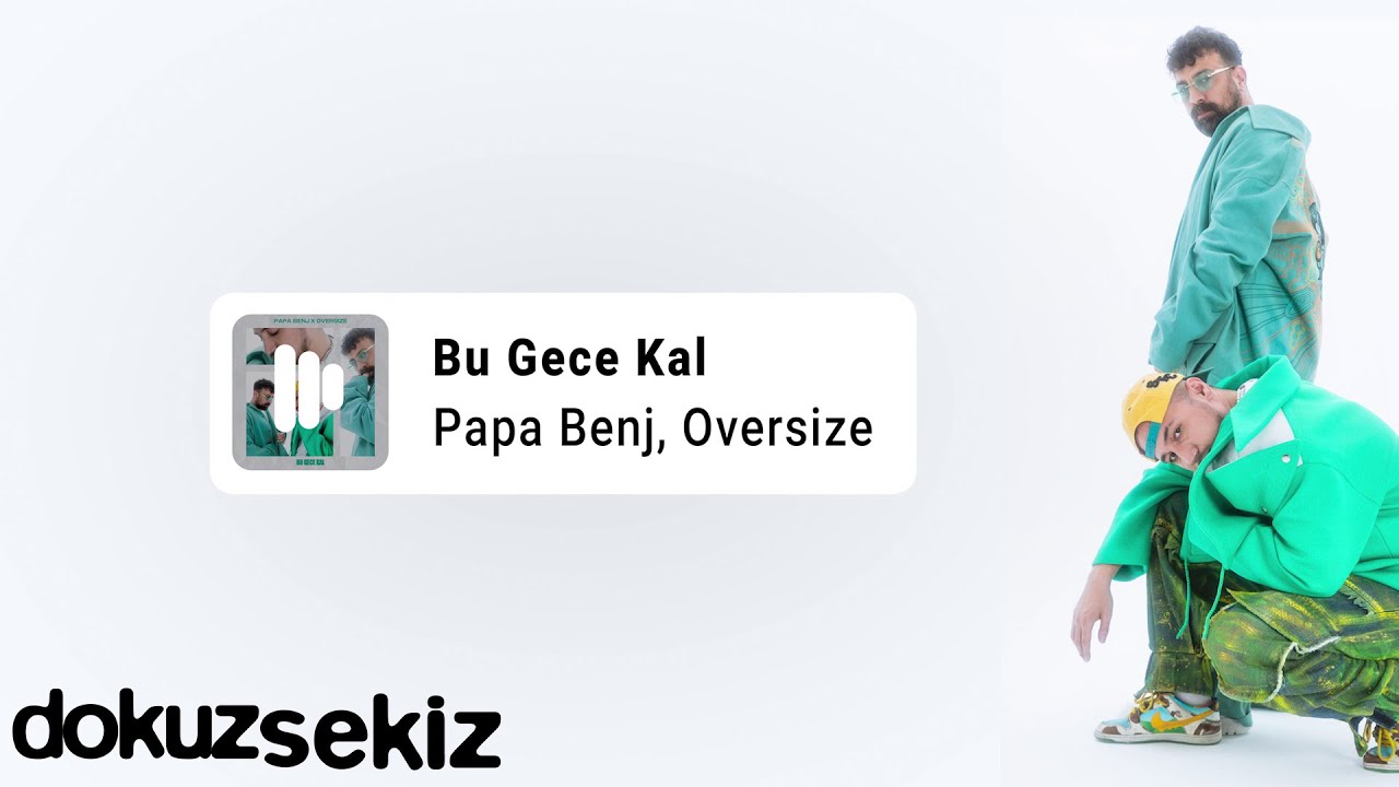 YouTube에서 Papa Benj x Oversize - Bu Gece Kal (Official Lyric Video) 보기 YouTube에서 Papa Benj x Oversize - Bu Gece Kal (Official Lyric Video) 보기
