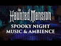 Haunted Mansion Music & Ambience | 🎃👻💀 Spooky Sounds and Halloween Themed Music