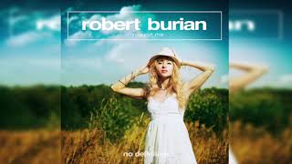 Robert Burian - You Got Me