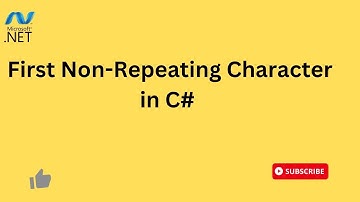 First Non-Repeating Character in C#