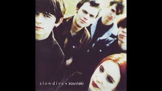 Slowdive - Souvlaki (2005)
