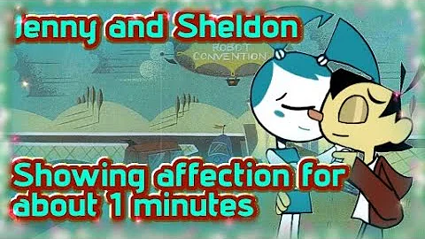Jenny and Sheldon showing affection for about 1 minutes | My Life As a Teenage Robot