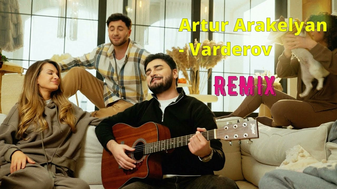 Artur Arakelyan - Varderov REMIX (Manulo Music)