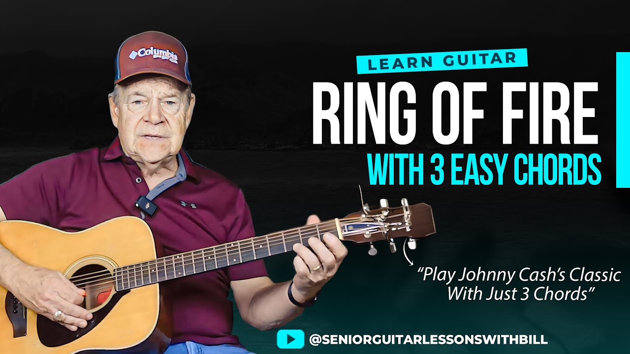 Разучите «Ring of Fire» на гитаре | Простой урок Джонни Кэша на трёх аккордах для пожилых людей и...