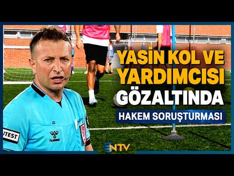 Breaking News: Referee Yasin Kol and His Assistant Detained | NTV