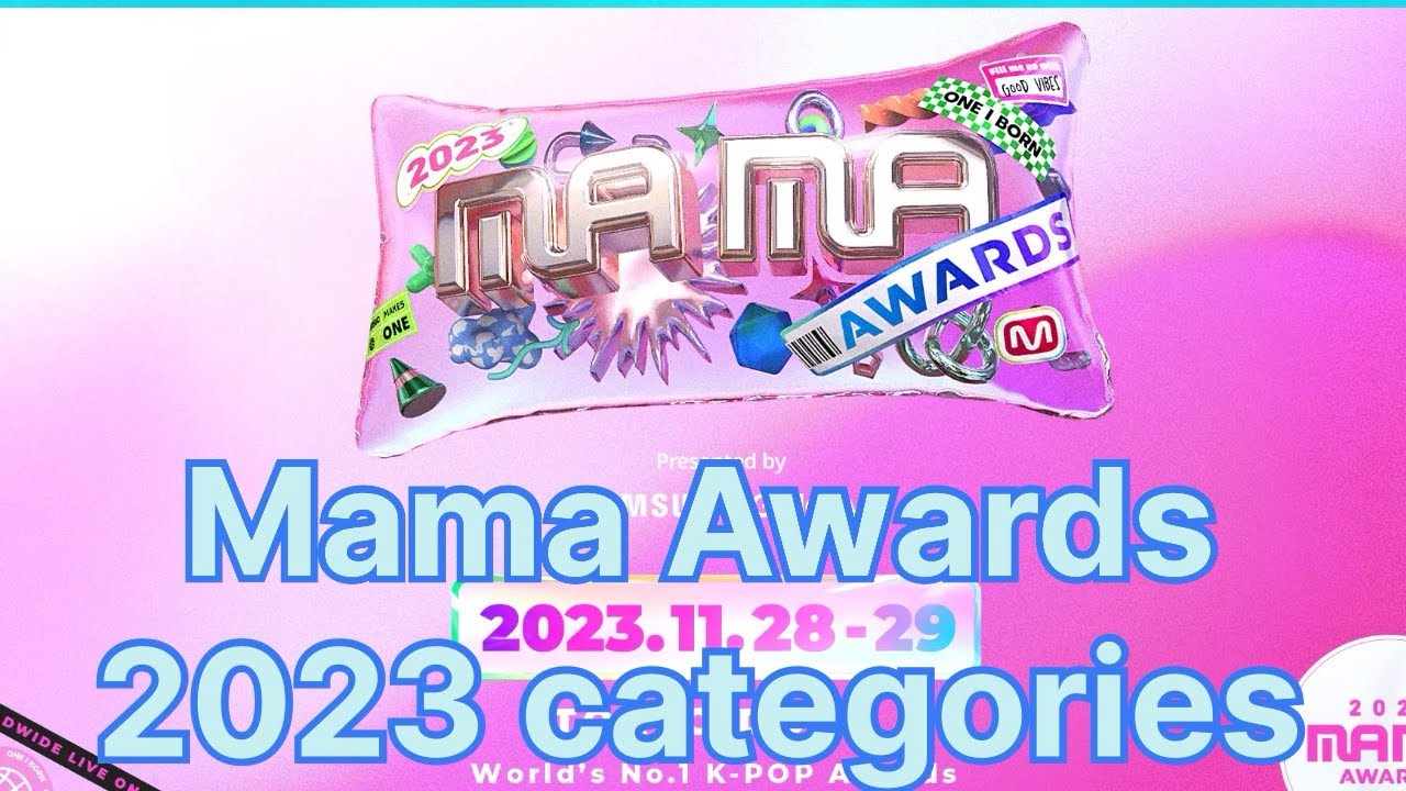 Nete Mama Mama awards 2023 k pop m net Mama awards categories and winners - YouTube