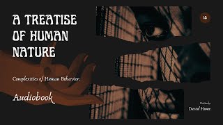 Ethics - 1 | A Treatise of Human Nature | lector - audiobook