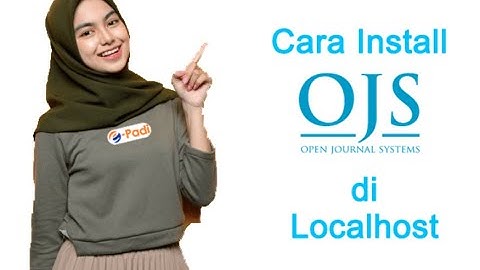 Video Tutorial Cara Install OJS di Localhost e-Padi
