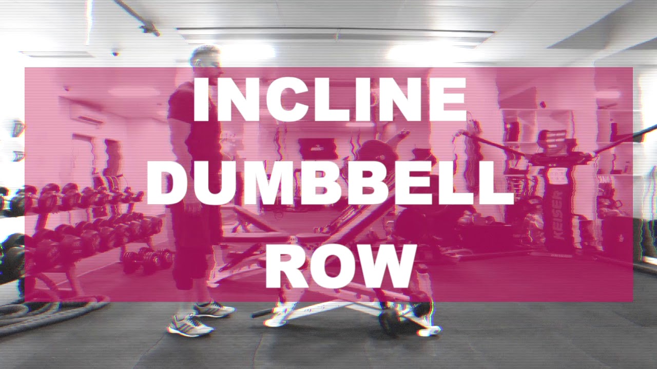 How to do an Incline Dumbbell Row | 25 Gym Moves In 25 Days | DAY 2 ...