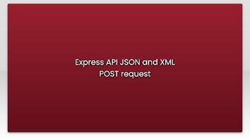 Express API JSON and XML POST request