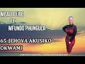 Mbali Dube ft Mfundo Phungula  |Jehova akusiko okwami