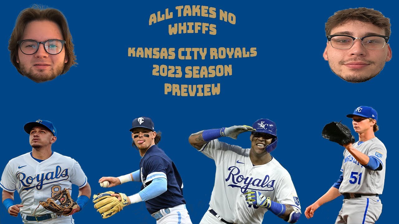 2023 Kansas City Royals Season Preview 