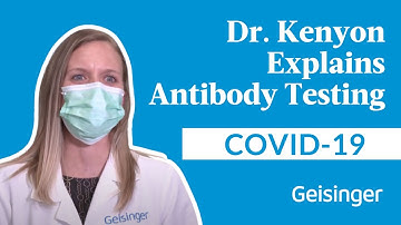 SARS-CoV-2 Antibody Testing Explained | with Dr. Stacy Kenyon