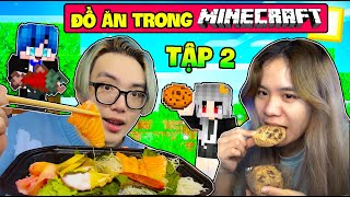 PHONG CẬN SAMMY THỬ THÁCH 24 GIỜ ĂN TOÀN ĐỒ ĂN TRONG MINECRAFT TẬP 2