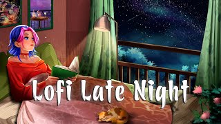 Lofi Peaceful Late Night? Chill Lofi Playlist For Studying and Working Effectively ~ [ lofi hip hop]