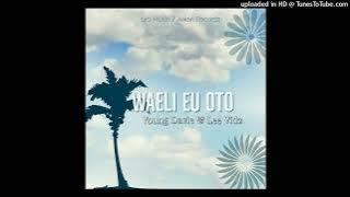 Young Davie x Lee Vidz - Waeli Eu Oto