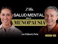Salud mental en la MENOPAUSIA. | Edilberto Peña y Luz María Zetina