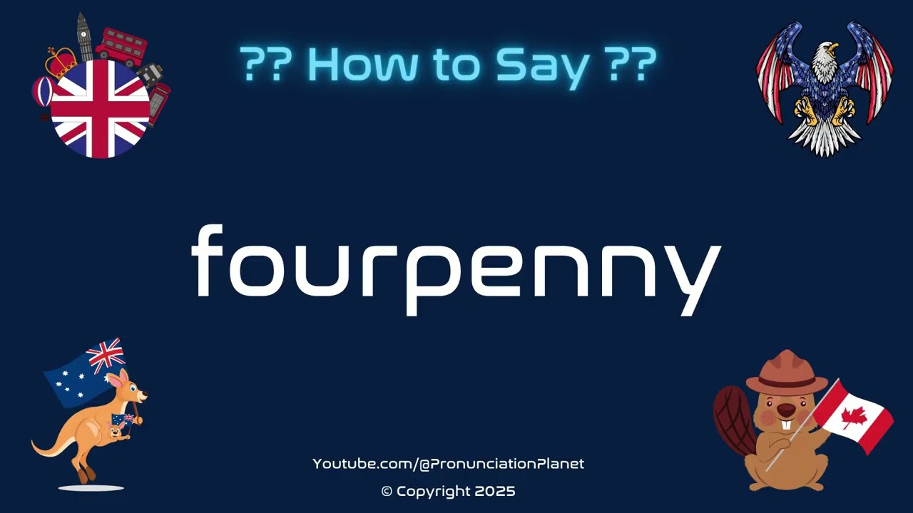 💷🪙 How to Pronounce fourpenny? (CORRECTLY) | Pronunciation Planet