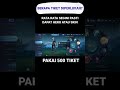 PASTI DAPAT SKIN ATAU HERO DENGAN TIKET HABIS SEGINI