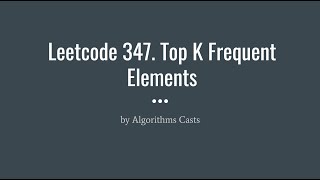 Leetcode 347. Top K Frequent Elements