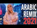 Arabic Remix 2021 | New Songs Arabic Remix 2021 | Best Arabic Trap Mix 2021